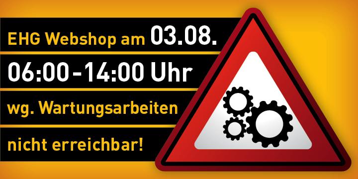 EHG Webshop am 3.8. nicht verfügbar